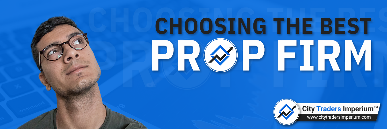 Choose Best Prop Trading Firms 1