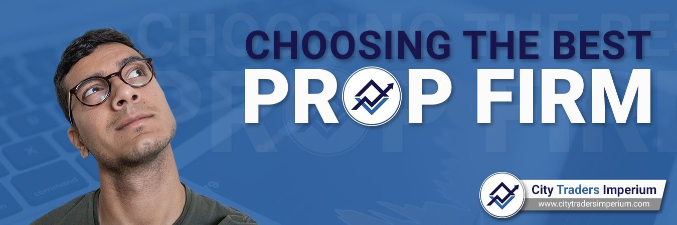 Choose Best Prop Trading Firms