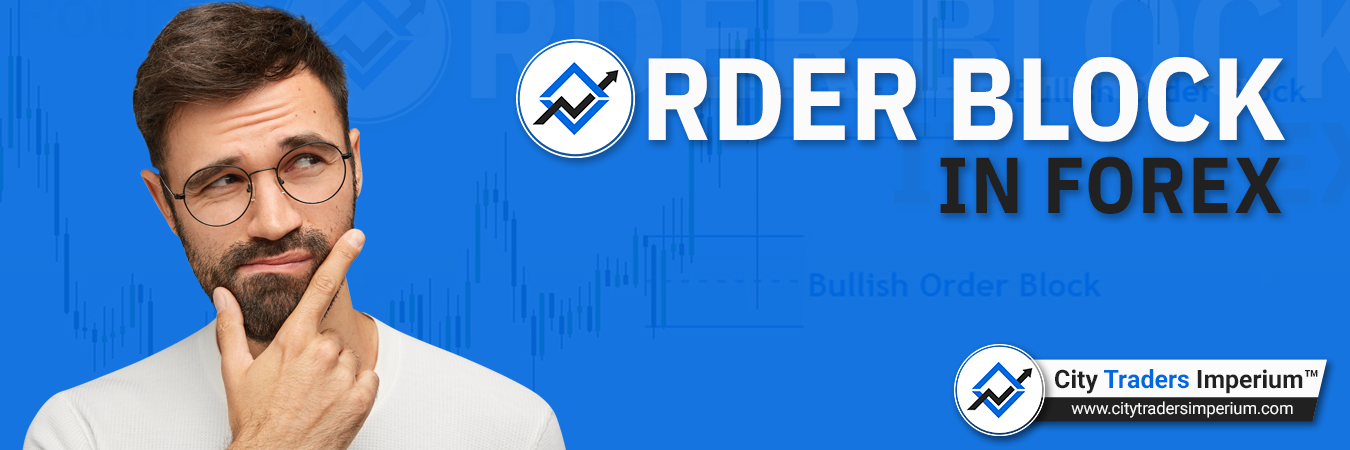 Order Block - What is an order block - forex order block - order block forex 800