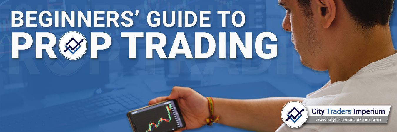 Prop Trader - prop trading firms for beginners